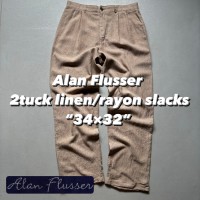 Alan Flusser 2tuck linen/rayon slacks “34×32” アランフラッサー 2タック リネンスラックス レーヨン混 | Vintage.City 빈티지숍, 빈티지 코디 정보